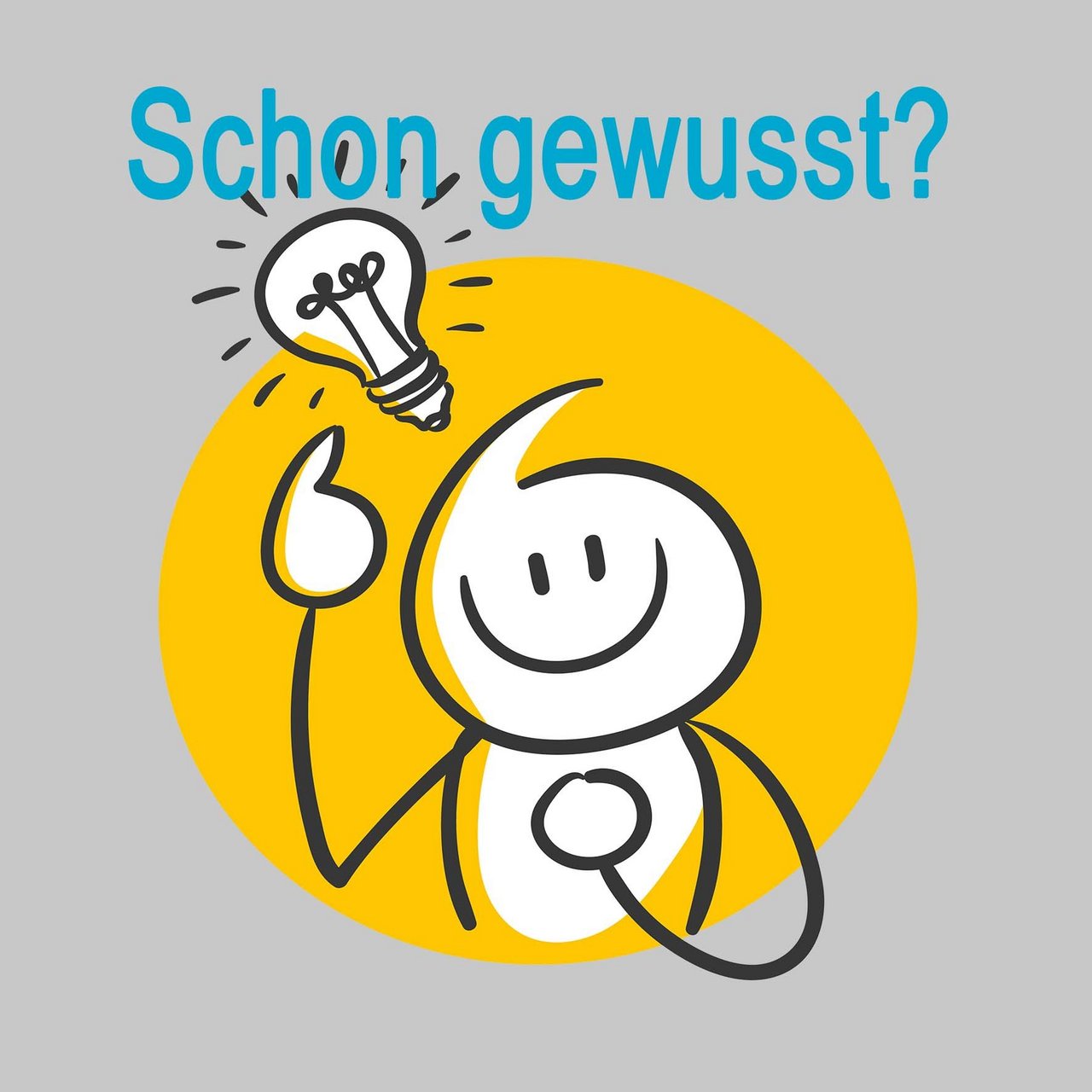 Strichmännle mit Glühbirne - Schon gewusst?